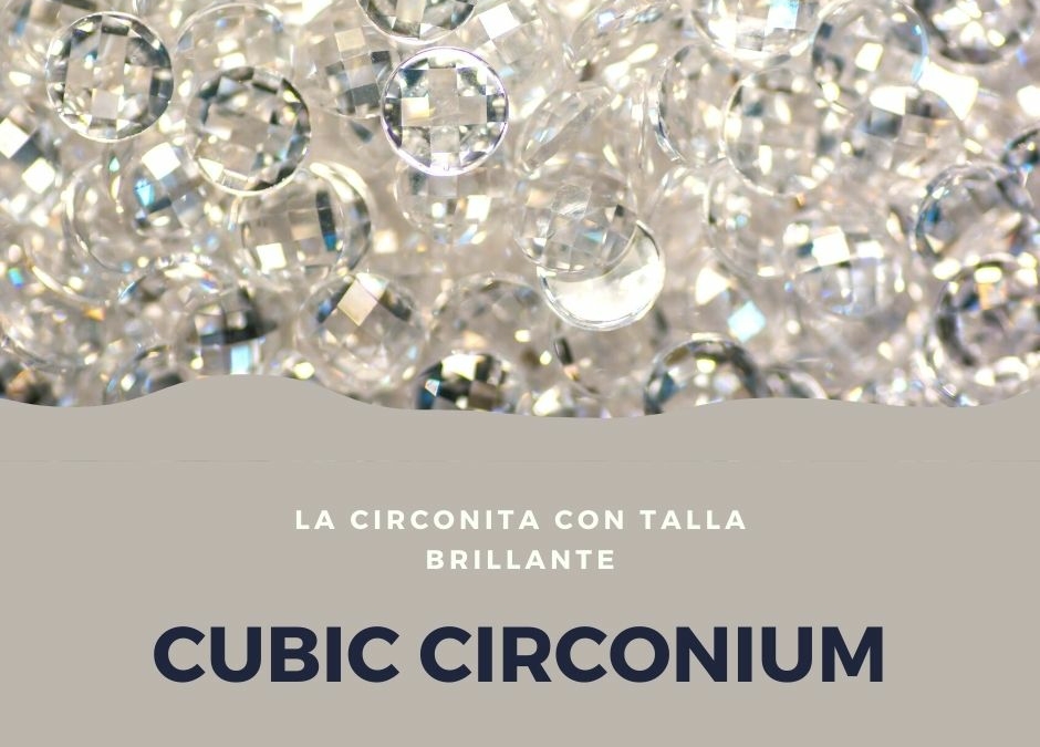 Cubic circonium la "reina" de las circonitas